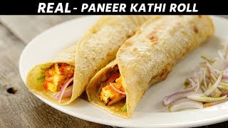 Paneer Kathi Roll  REAL Kati Rolls Kolkata Style Wrap Recipe  CookingShooking [upl. by Alessig529]