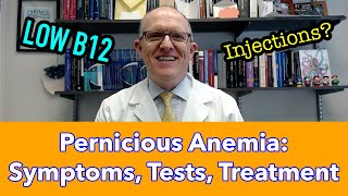 Pernicious Anemia amp B12 Deficiency Symptoms Tests Treatment [upl. by Noah]