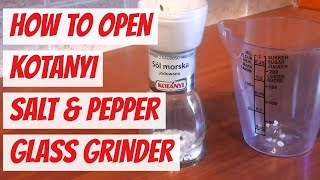 ꧁How to open Kotanyi salt amp pepper glass grinder꧂ [upl. by Winifred]