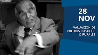 SEMINARIO quotVALUACIÓN DE PREDIOS RÚSTICOS O RURALESquot [upl. by Davon]