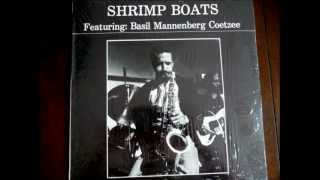 Basil Coetzee  Shrimp Boats [upl. by Chee409]