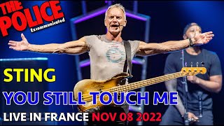 STING  YOU STILL TOUCH ME LIVE IN FRANCE 2022 [upl. by Gustavo]