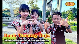 Buah Tamang Raja  Norrainie Garong Nathania Umang amp Maxzavier Dang Karaoke [upl. by Cila]