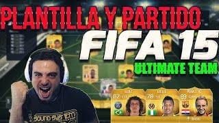 Fifa 15  Primera Plantilla Híbrida y Primer Partido UT  DoctorePoLLo [upl. by Ynohtnakram]