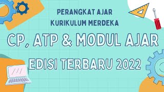 CP ATP amp MODUL AJAR KURIKULUM MERDEKA VERSI TERBARU 2022 [upl. by Irehs]