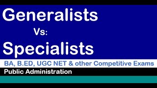 Generalist Vs Specialists [upl. by Mintz]