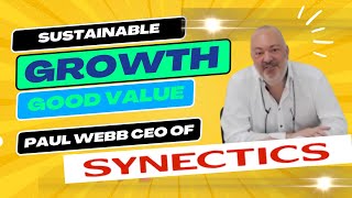 Paul Webb CEO of Synectics We Have Strong Confidence in Sustainable Growth [upl. by Colfin]