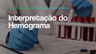 Telessaúde Goiás  Interpretação do Hemograma [upl. by Carlock]