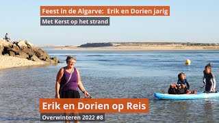 8 Twee verjaardagen en Kerst in de Zon  Erik en Dorien op Reis  Overwinteren 2022 [upl. by Ethelstan]