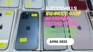 PRICE DROP SA BRANDNEW amp SECONDHAND IPHONE 13 PRO MAX 12 PRO MAX 11 XR SA GREENHILLS APRIL 2022 [upl. by Derfniw537]