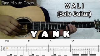 Wali  Yank  Solo Guitar TABLATURE  CHORD [upl. by Ivory226]