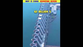 Why Is China🔥Diverting Rivers 😱shorts china trending [upl. by Eillek]