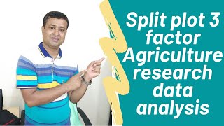 How to analyzed Split plot 3 factor Agriculture research data [upl. by Yelwah873]