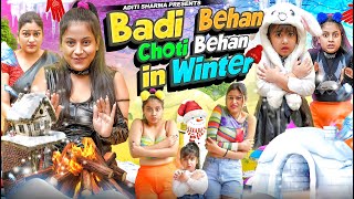 Badi Behan vs Choti Behan in Winter  Aditi Sharma [upl. by Lanta439]