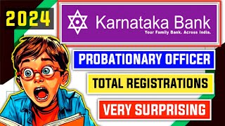 Total Registrations Of Karnataka Bank PO 2024  Very Surprising 🔥🔥 [upl. by Keary]