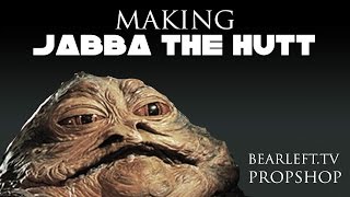 Making Jabba the Hutt  Bearlefttv Prop Shop [upl. by Rosamond]