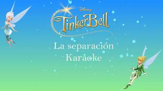 La Separación  TinkerBell y el secreto de las hadas  Karaoke🧚‍♀️❄️ [upl. by Sualkin]