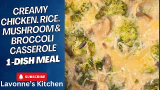 OnePot Creamy Chicken and Rice Casserole with Mushrooms and Broccoli  Lavonne’s Kitchen [upl. by Oidale212]