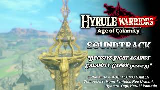 Music Hyrule Warriors Age of Calamity  Decisive Fight against Calamity Ganon Phase 3 [upl. by Derrick]