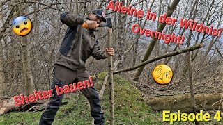 🇦🇹 Episode 4  Allein in der Wildnis  Shelterbau mit Übernachtung 😵‍💫🥶 [upl. by Waylin273]