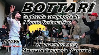 BOTTARI la piccola compagnia de I Punto Esclamativo Macerata Campania Caserta 26 novembre 2023 [upl. by Holly-Anne]