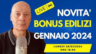 BONUS EDILIZIA le ultime novità che devi conoscere  GENNAIO 2024 [upl. by Alo882]