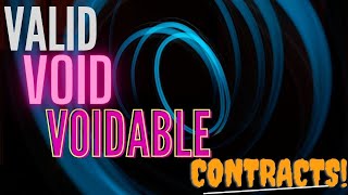 VALID VOID AND VOIDABLE CONTRACTSLaw of contract Lesson 4 [upl. by Mannie]