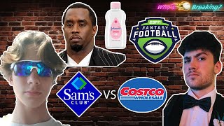 Pod 5 Diddy Costco vs Sams club Fantasy Football and more [upl. by Eletnahs598]