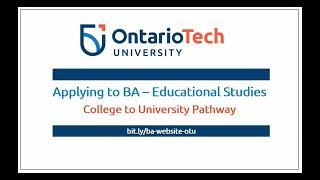 OUAC Application to Ontario Tech BA  Educational Studies College to University Pathway [upl. by Odragde]