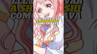 Ele Quis Levar a SHIRAHOSHI como ESCRAVA 😱💀 shirahoshi onepiece anime viralvideo [upl. by Fahey]