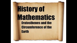 Eratosthenes and the Circumference of the Earth [upl. by Merline]