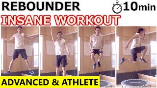 【10min Trampoline Insane WORKOUT】Weight Loss amp Jump Higher Training For Advanced  Rebounder HIIT [upl. by Odnalo]