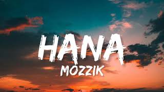 Mozzik  Hana LyricsMe Tekst [upl. by Fabrin]