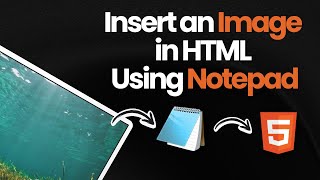 Insert Images in HTML  The FASTEST Way Using Notepad [upl. by Aenal]