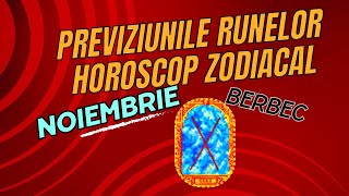 PREVIZIUNI RUNE  BERBEC  NOIEMBRIE [upl. by Maillw]