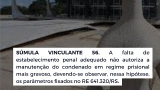 Entenda a súmula vinculante 56 do STF [upl. by Ellicott981]