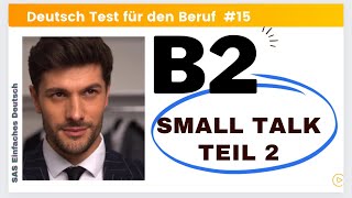 B2 Deutsch Test für den Beruf  Mündliche  Teil 2  Diskussion  beruflich  TELC Small Talk🇩🇪 [upl. by Dhiman]