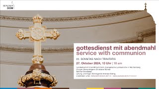 Gottesdienst mit Abendmahl am 22 Sonntag nach Trinitatis 27 Oktober 2024 10 Uhr [upl. by Riley152]