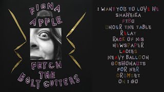 Fiona Apple  Fetch the Bolt Cutters Full Album [upl. by Ahseyk]