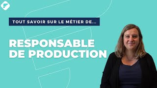 RESPONSABLE DE PRODUCTION  Tout ce quil faut savoir  Fiche métier [upl. by Nanete]