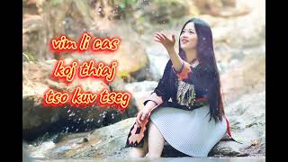 เพลง vim li cas koj thiaj tso kuv tsegเพลงม้งเพราะๆ สาวสวย [upl. by Ayin584]