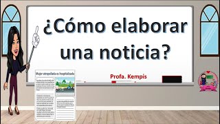 ¿Cómo elaborar una noticia [upl. by Magdaia]