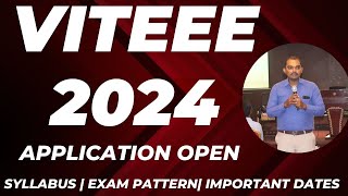 VITEEE 2024APPLICATION OPENHOW TO APPLYEXAM PATTERNSYLLABUSIMPORTANT DATESVIT VELLORE [upl. by Morville377]