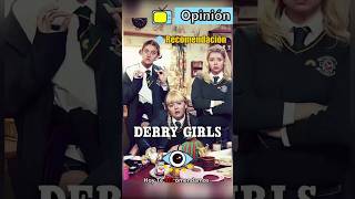 Derry Girls TV Series 20182022 Opinión y recomendación shorts [upl. by Laohcin]