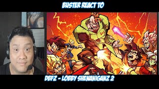 Buster Reaction to DBFZ  Lobby ShenaniganZ 2 Lythero [upl. by France61]