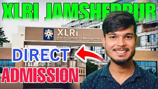 quotDirect Admission at XLRI Jamshedpur – Eligibility Fees amp Procedurequot [upl. by Tizes]