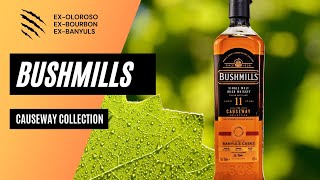 Bushmills  The Causeway Collection  Banyuls Finish [upl. by Neelyhtak]