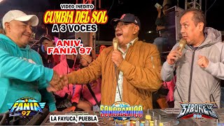 🔥 POR PRIMERA VEZ JUNTOS  SONIDO FANIA 97  SIBONEY  SONORAMICO  CUMBIA DEL SOL  LA FAYUCA PUE [upl. by Halet831]