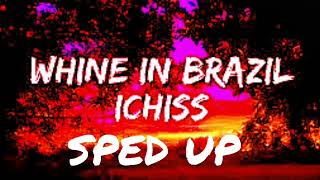 WHINE IN BRAZIL SPED UP VIBE INNOVATORS [upl. by Turne]