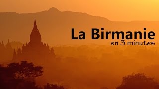 VOYAGE  la BIRMANIE en 3 minutes [upl. by Eart380]